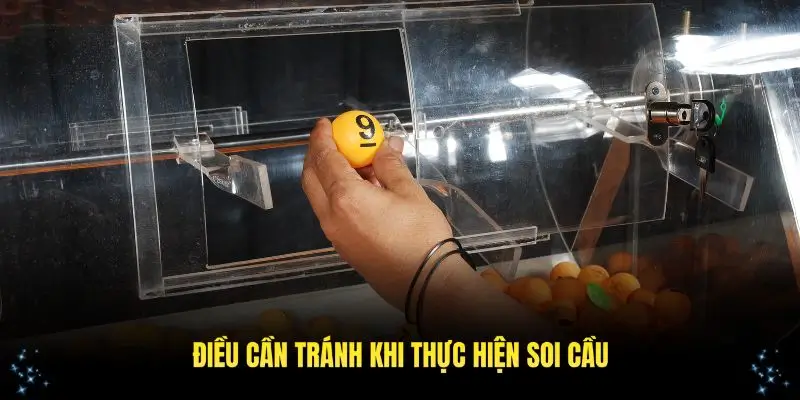 Những điều cần tránh khi thực hiện soi cầu miền Bắc hàng ngày
