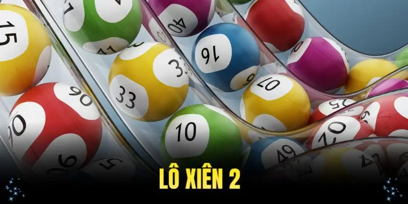 lô xiên 2