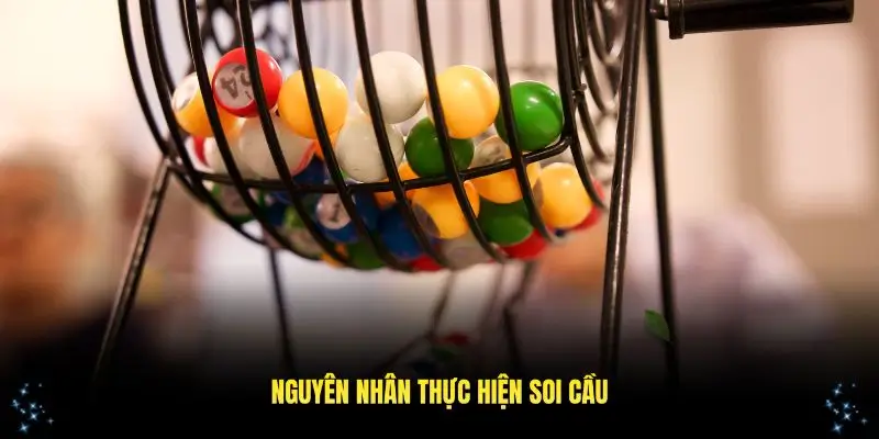 Tìm hiểu lý do người chơi thực hiện soi cầu miền Bắc hàng ngày