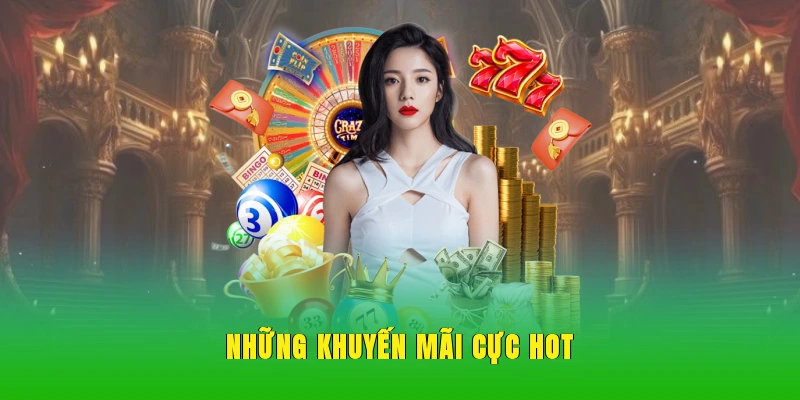 Những khuyến mãi cực hot