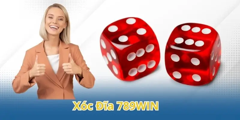 xóc đĩa 789win